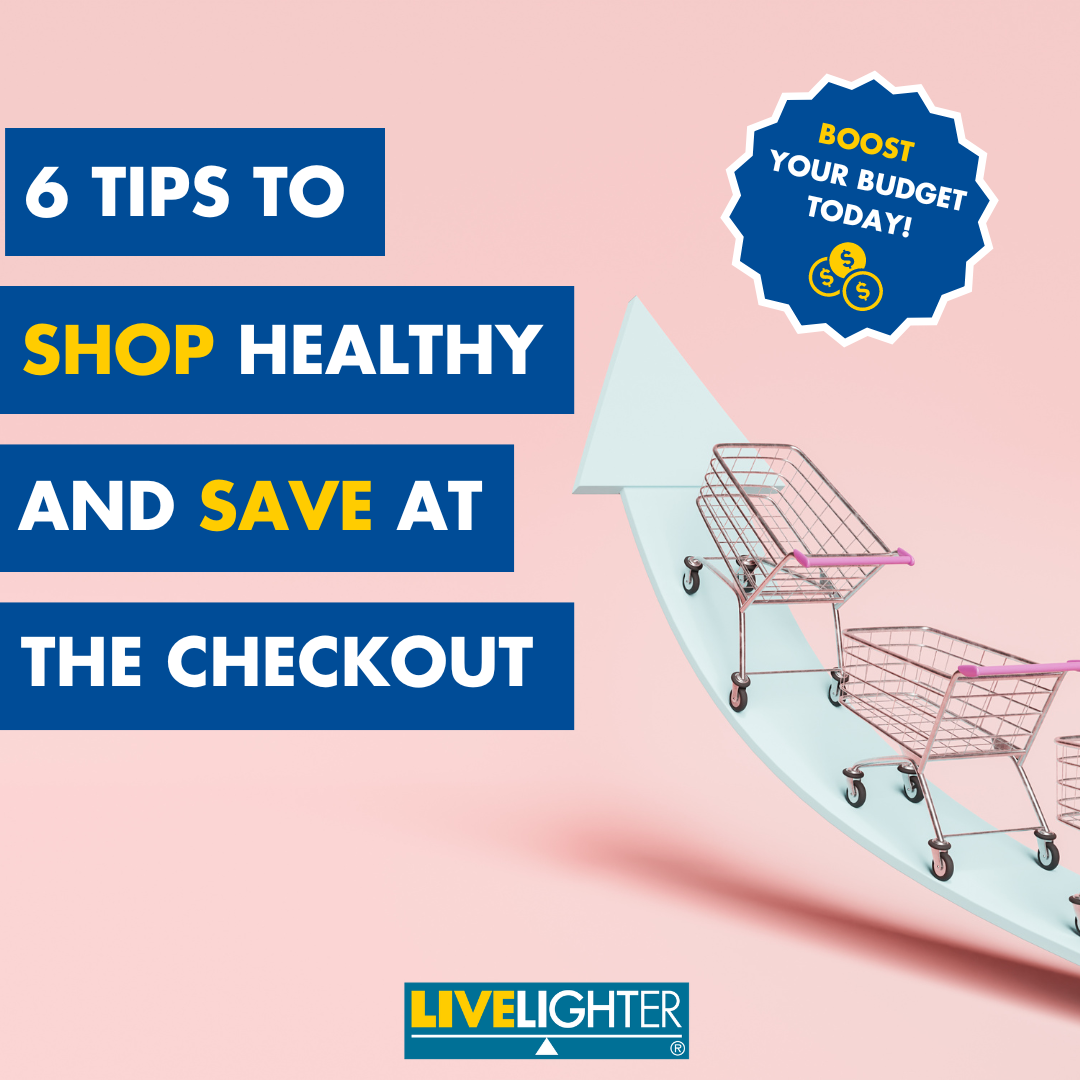 Beat the price rise: 6 tips to shop healthy and save at the checkout