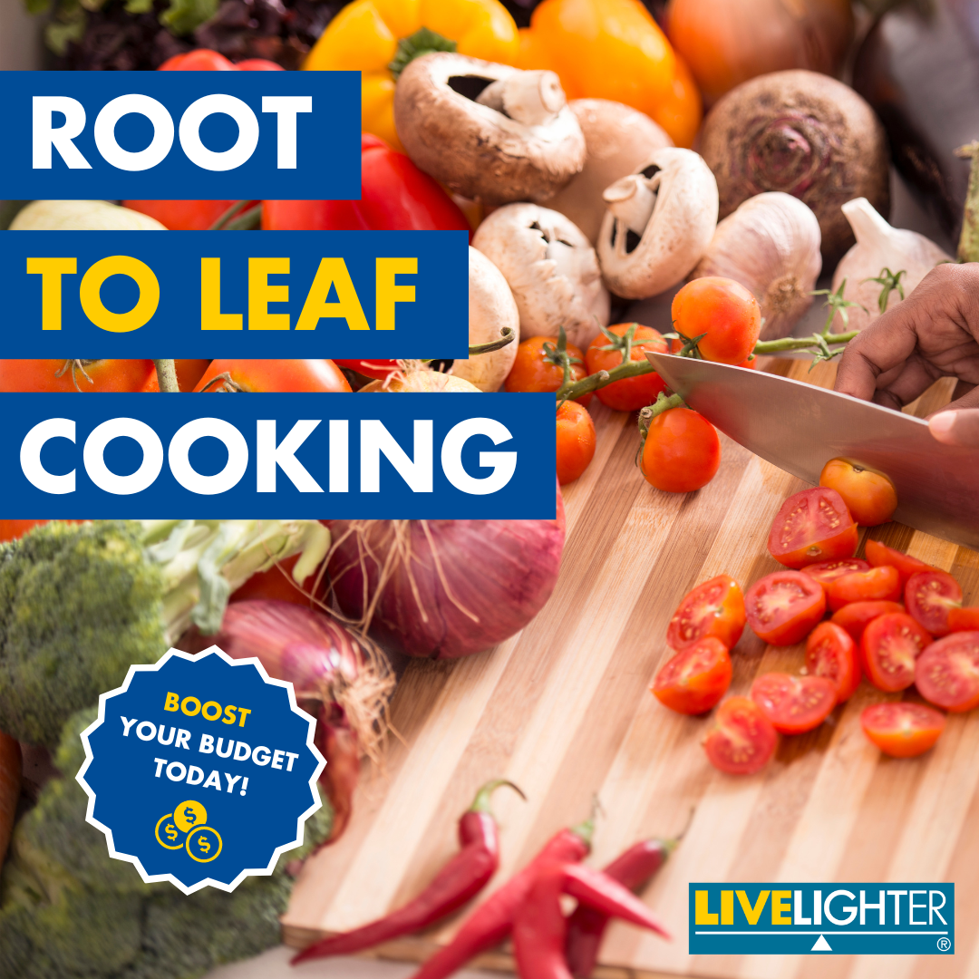 Root to leaf cooking