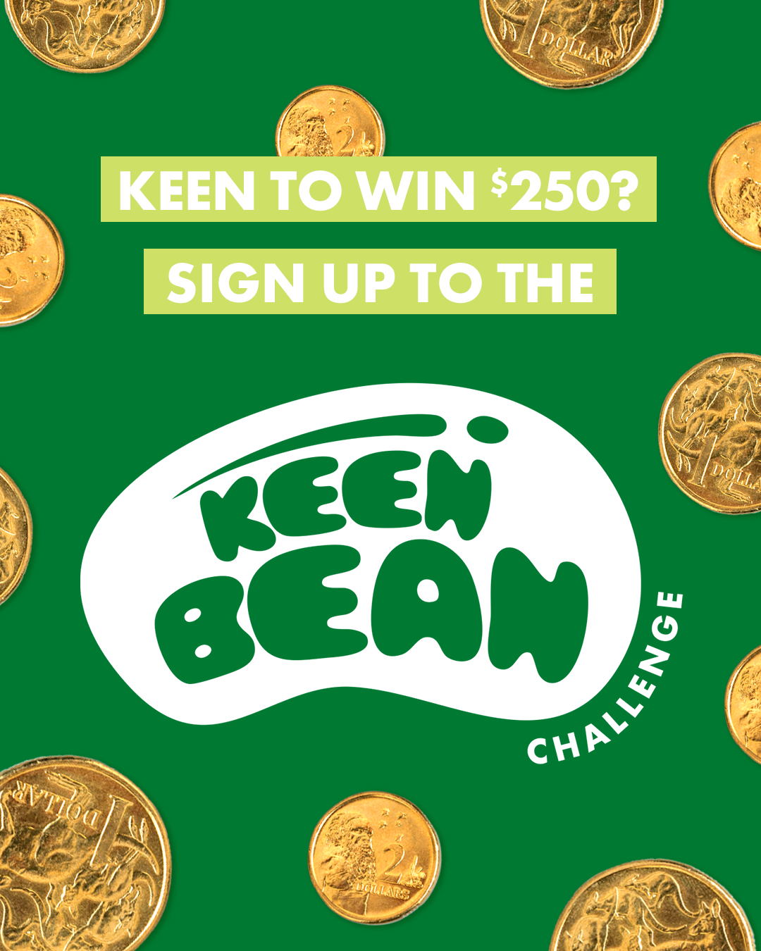 Sign up to the keen bean challenge