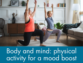 Learn how to harness physical activity for a body and mind boost