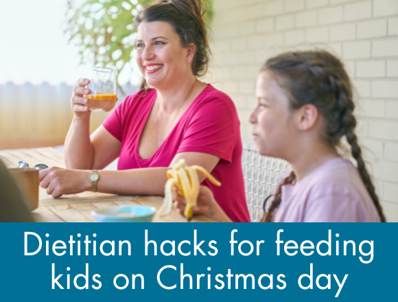 Dietitian hacks for feeding kids on Christmas day