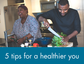 See our top tips for a healthier you